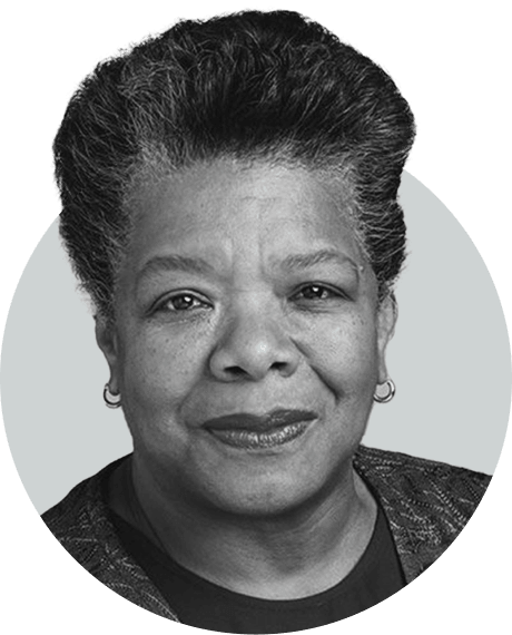 Maya Angelou